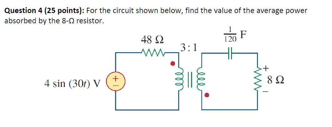 Solved Question 4 (25 points): For the circuit shown below, | Chegg.com