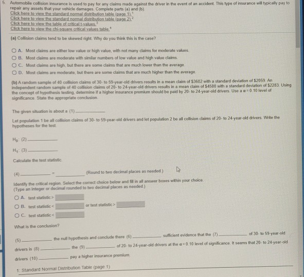 Solved 5 Automobile Colision Insurance Is Used To Pay For Chegg