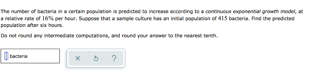 Solved The number of bacteria in a certain population is | Chegg.com