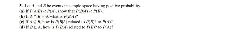 Solved 5. Let A And B Be Events In Sample Space Having | Chegg.com