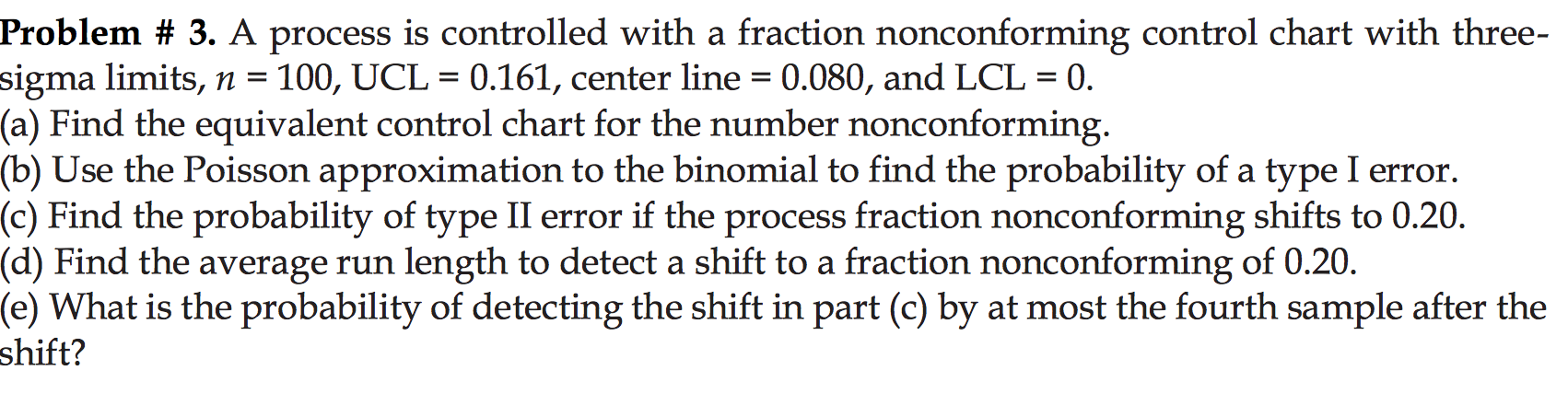 Solved Problem # 3. A process is controlled with a fraction | Chegg.com