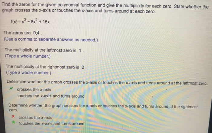 Solved Find the zeros for the given polynomial function and | Chegg.com