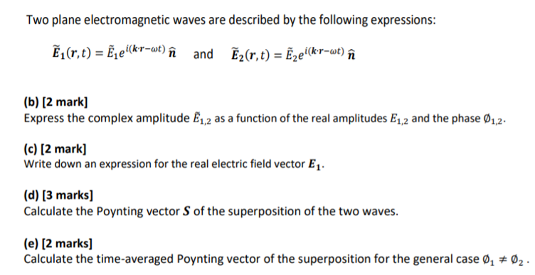 Solved Two Plane Electromagnetic Waves Are Described By The | Chegg.com