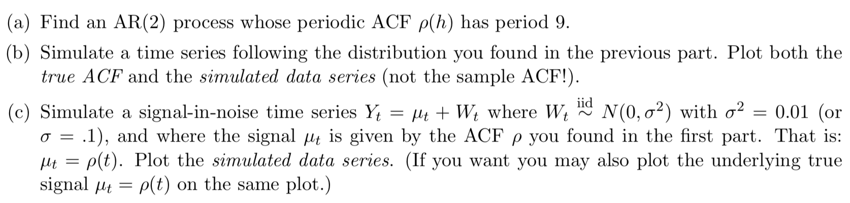 (a) Find an AR(2) process whose periodic ACF ph) has | Chegg.com
