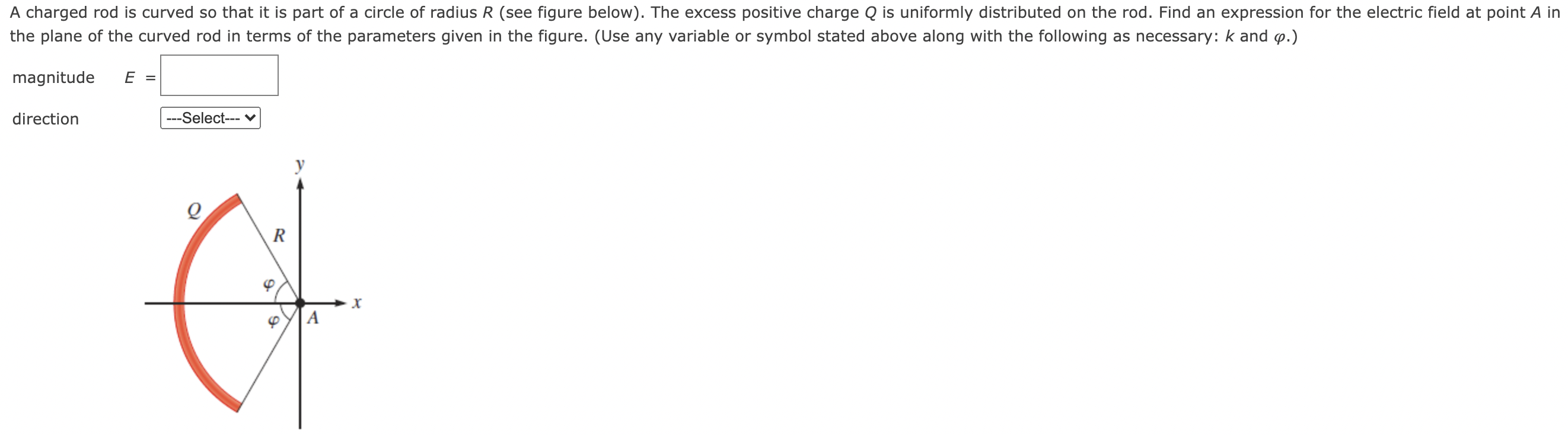 Solved A charged rod is curved so that it is part of a | Chegg.com