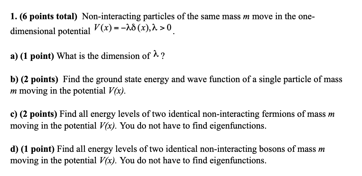 Solved 1 6 Points Total Non Interacting Particles Of T Chegg Com