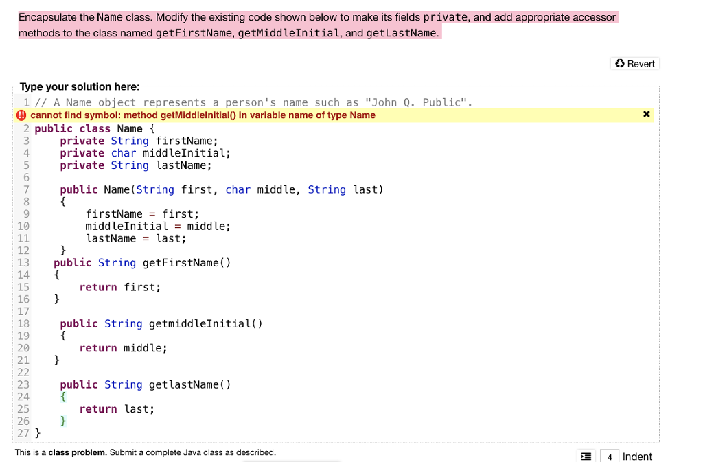 Solved Encapsulate the Name class. Modify the existing code | Chegg.com