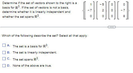 Solved Determine If The Set Of Vectors Shown To The Right Is | Chegg.com