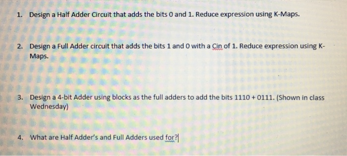 Solved 1. Design a Half Adder Circuit that adds the bits 0 | Chegg.com
