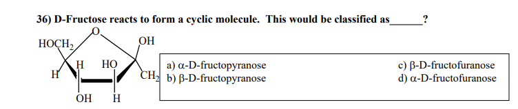 Solved 36) D-Fructose reacts to form a cyclic molecule. This | Chegg.com