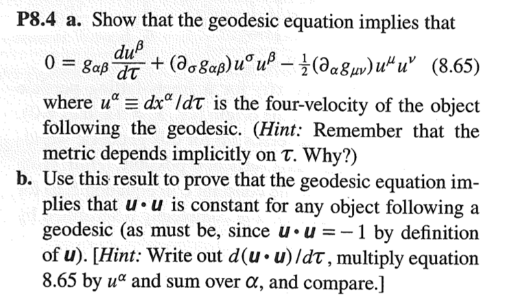 Solved duß 0 P8.4 a. Show that the geodesic equation implies | Chegg.com