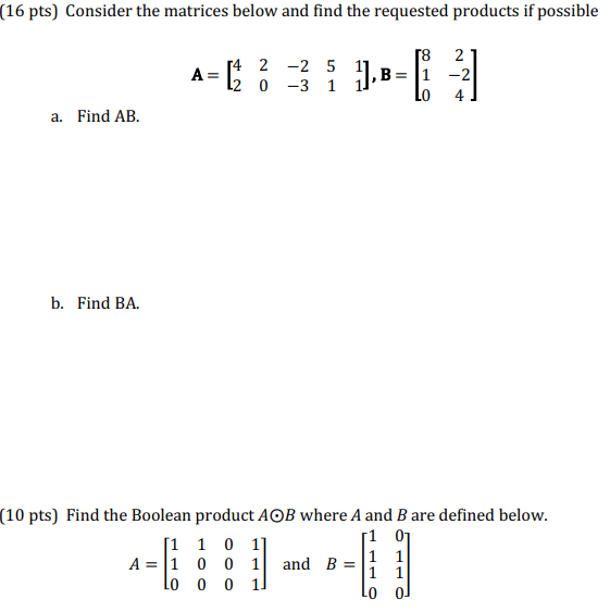 Solved (16 Pts) Consider The Matrices Below And Find The | Chegg.com