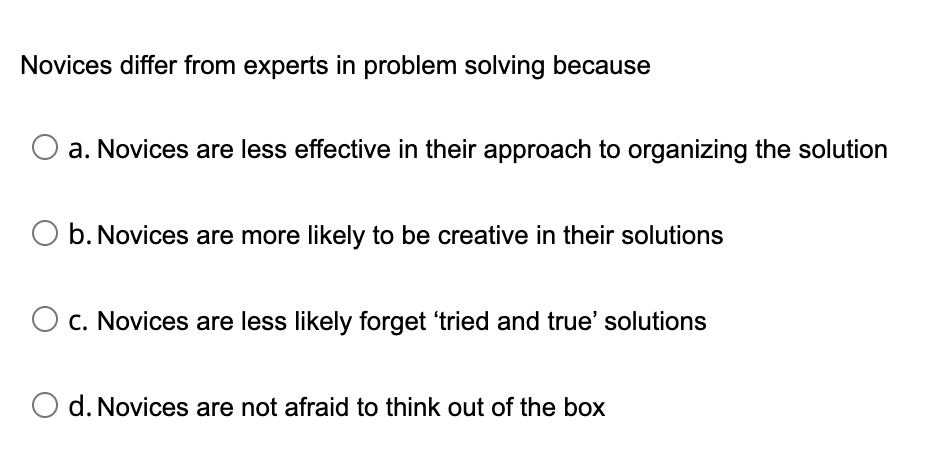 Solved Novices differ from experts in problem solving | Chegg.com