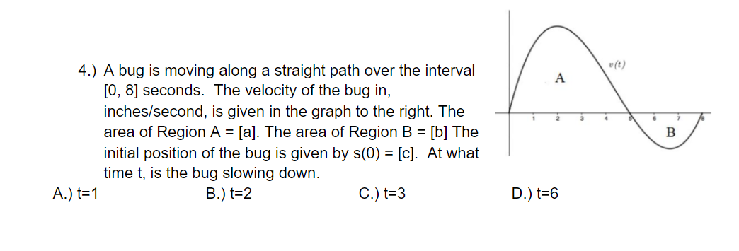 Solved ut A 4 4.) A bug is moving along a straight path over | Chegg.com