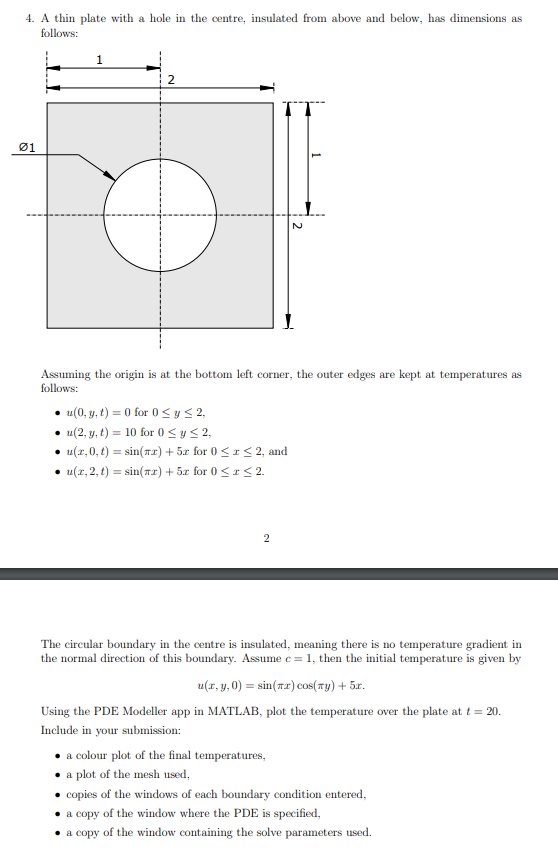 4. A thin plate with a hole in the centre, insulated from above and below, has dimensions as follows:

Assuming the origin is