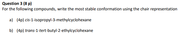 Solved Question 3 (8 p) For the following compounds, write | Chegg.com
