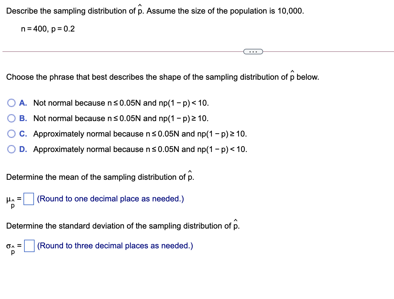 Solved Describe the sampling distribution of p. Assume the | Chegg.com