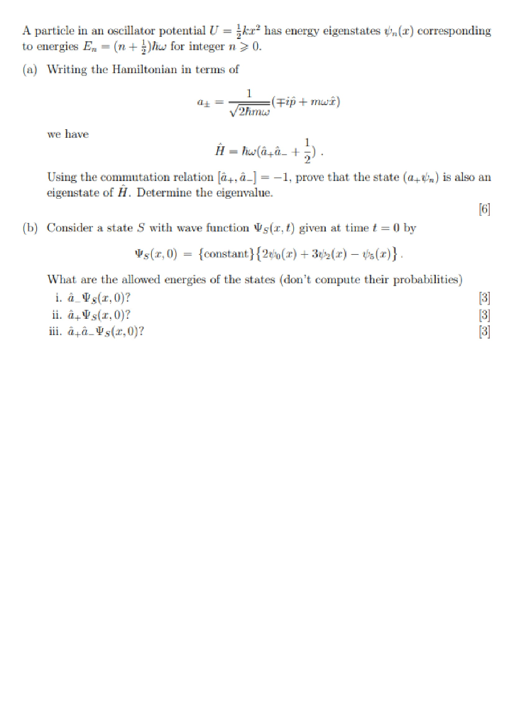 Solved A Particle In An Oscillator Potential U Kxº Has Chegg Com