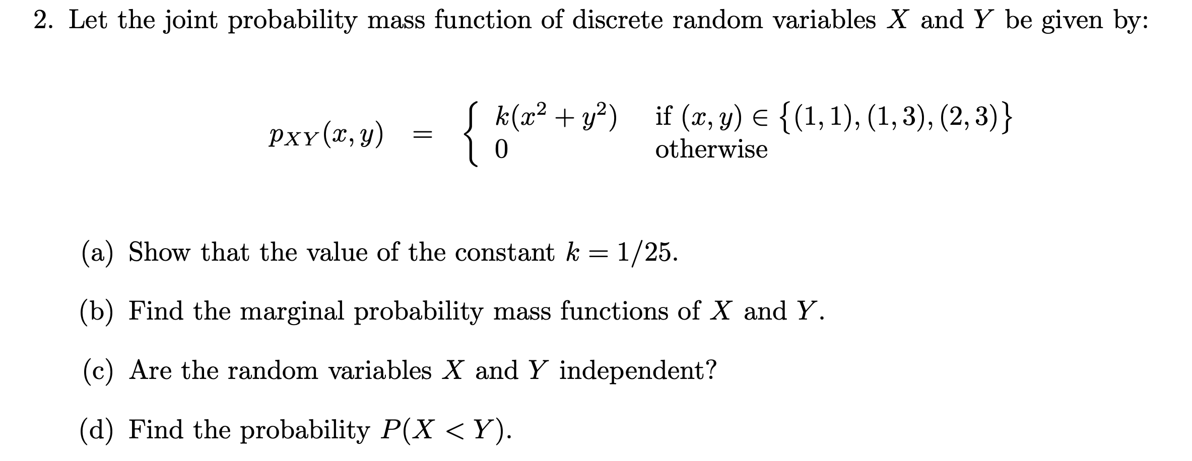 Solved Let the joint probability mass function of discrete | Chegg.com