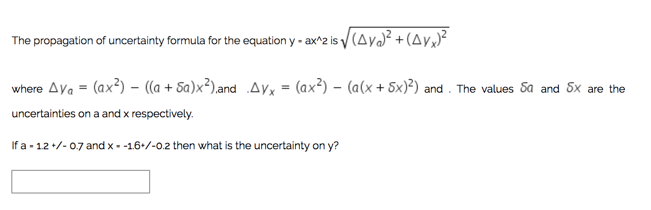 Solved The propagation of uncertainty formula for the | Chegg.com