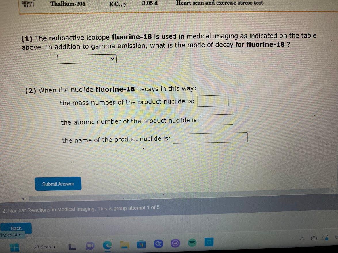 Solved (1) The radioactive isotope fluorine-18 is used in | Chegg.com