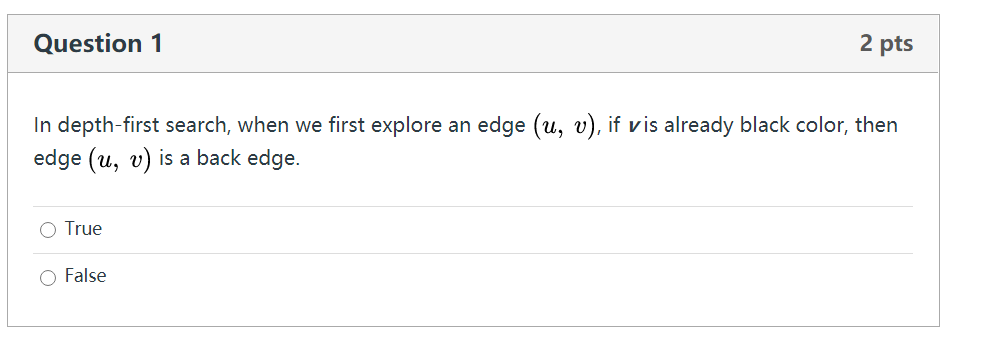 Solved Question 1 2 pts In depth-first search, when we first | Chegg.com