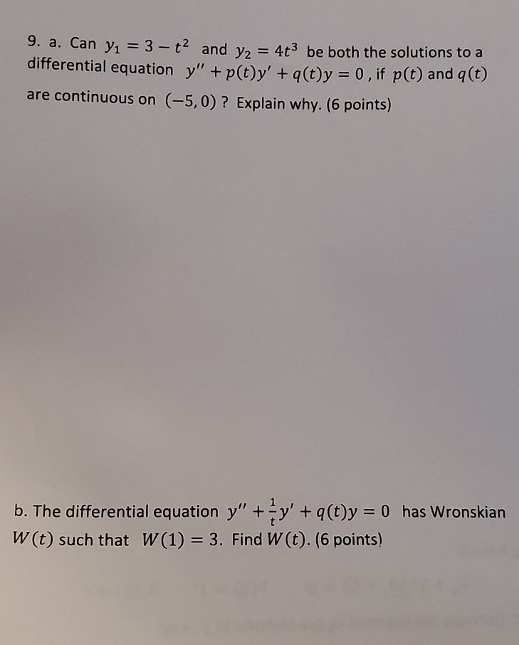 Solved 9 A Can Yi 3 T2 And Yz 4t3 Be Both The Sol Chegg Com