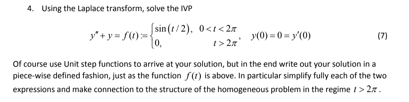 Solved 4. Using the Laplace transform, solve the IVP sin | Chegg.com