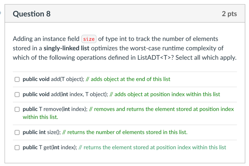 Solved Question 8 2 pts Adding an instance field size of | Chegg.com