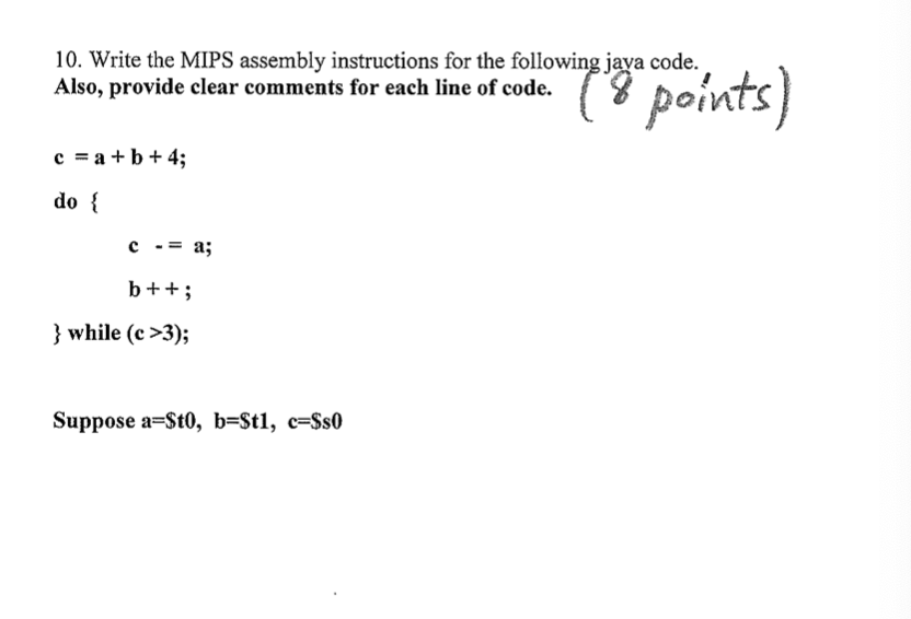 Solved 10. Write The MIPS Assembly Instructions For The | Chegg.com