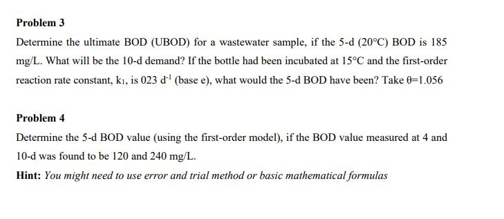 Solved Problem 3 Determine the ultimate BOD (UBOD) for a | Chegg.com