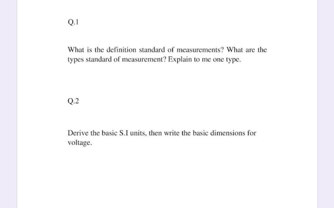 Solved Q.1 What Is The Definition Standard Of Measurements? 