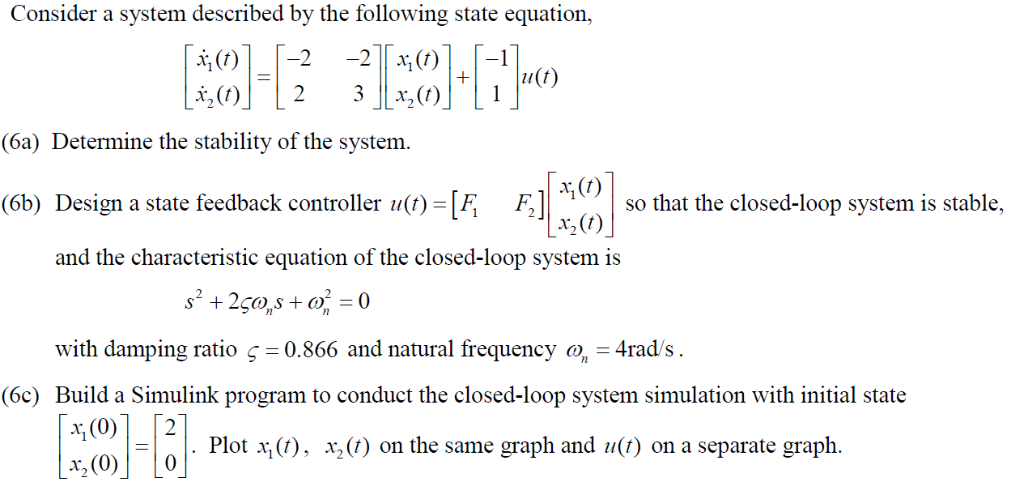 Solved Consider a system described by the following state | Chegg.com
