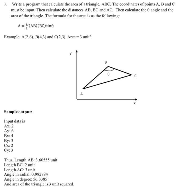 Solved 3 Write A Program That Calculate The Area Of A Chegg Com