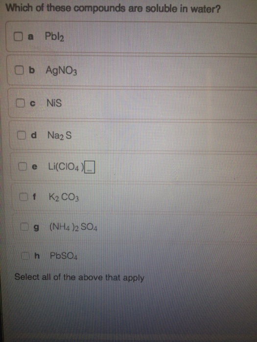 Solved Which of these compounds are soluble in water? Pbl_2 | Chegg.com