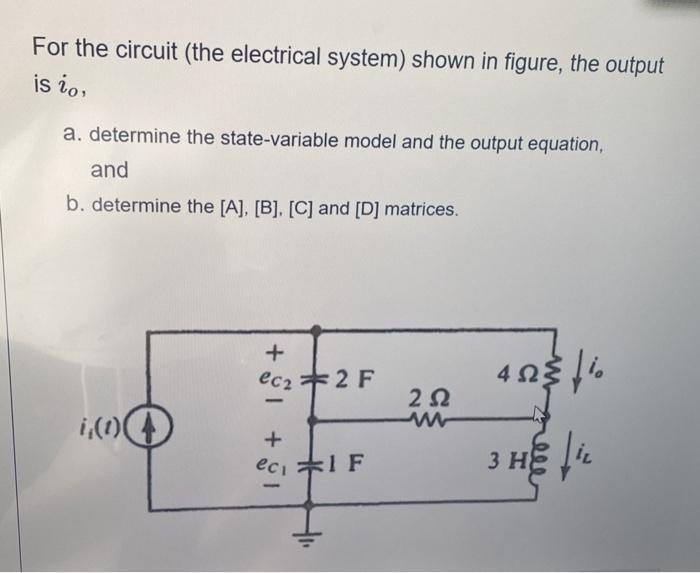 [Solved] For the circuit (the electrical system) shown in