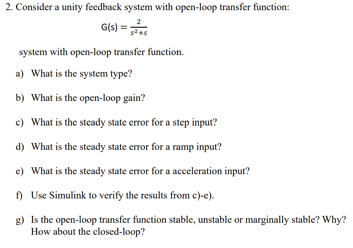 Solved 2. Consider a unity feedback system with open-loop | Chegg.com