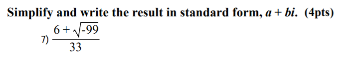 Solved Simplify and write the result in standard form, a + | Chegg.com