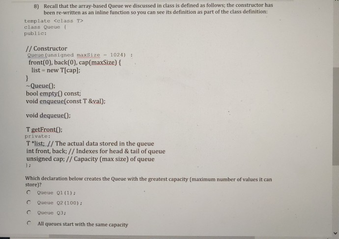 Solved 8) Recall that the array-based Queue we discussed in | Chegg.com
