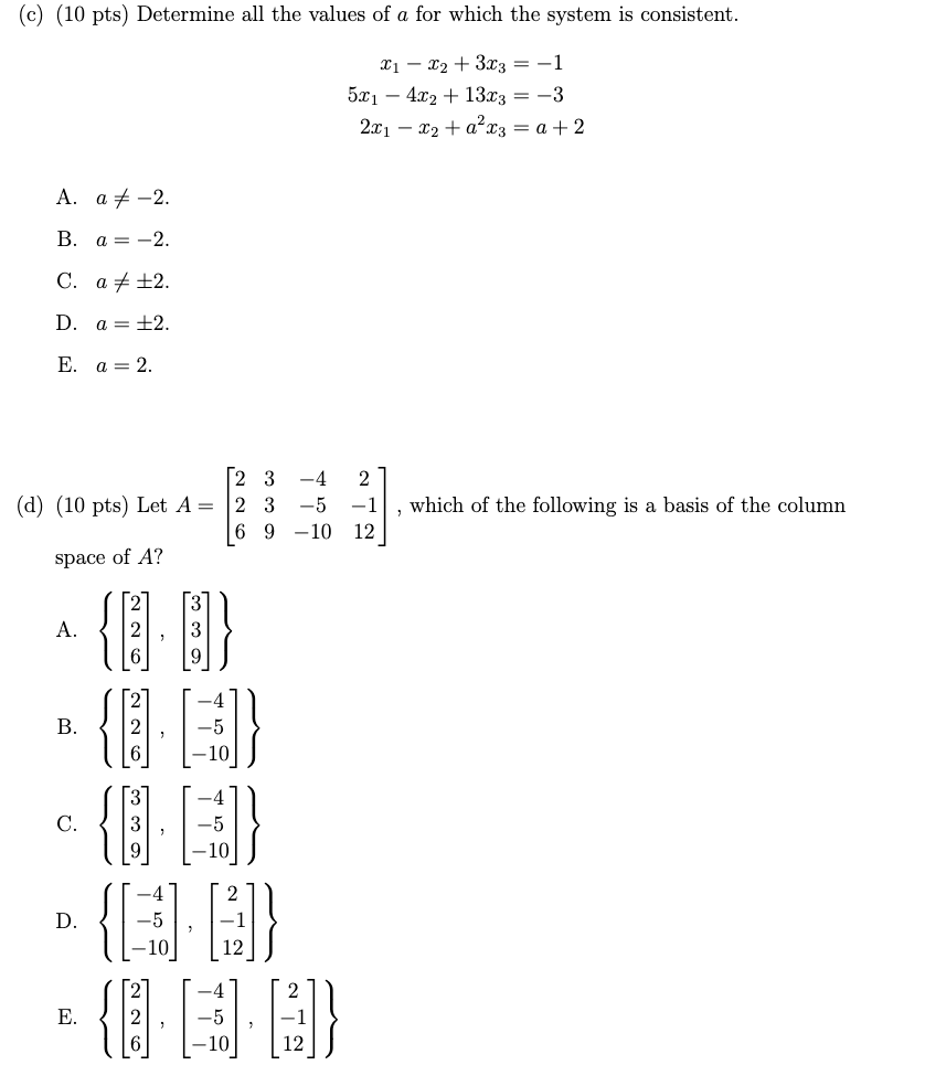 Solved (c) (10 pts) Determine all the values of a for which | Chegg.com