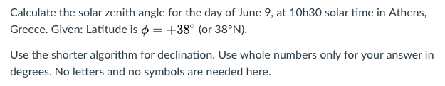Solved Calculate the solar zenith angle for the day of June | Chegg.com