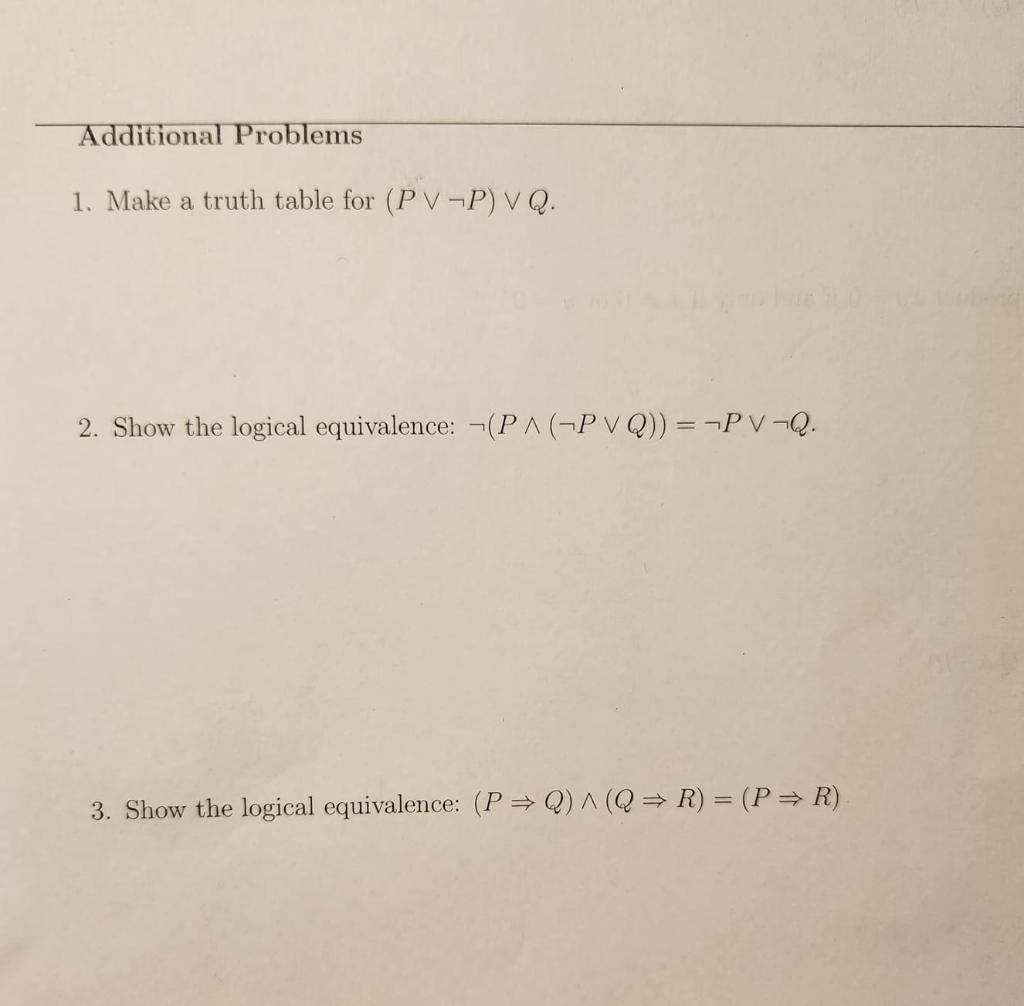 Solved 1. Make a truth table for (P∨¬P)∨Q. 2. Show the | Chegg.com