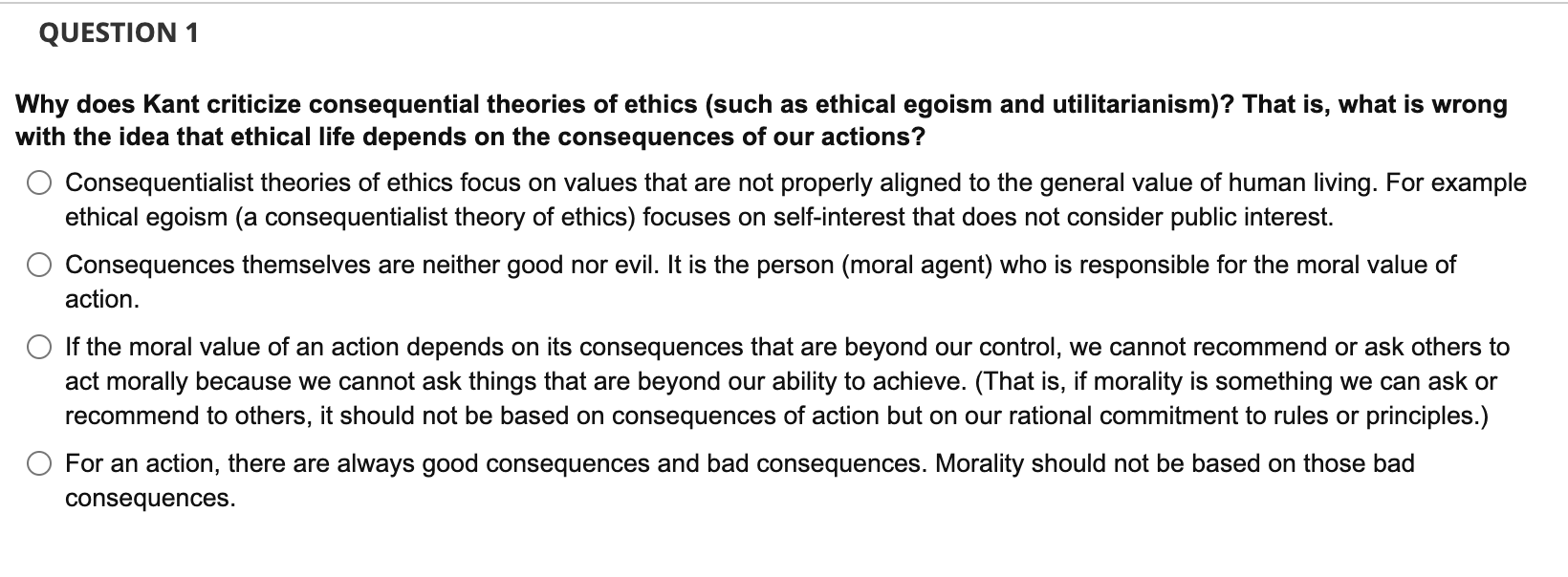 Solved QUESTION 1 Why does Kant criticize consequential | Chegg.com