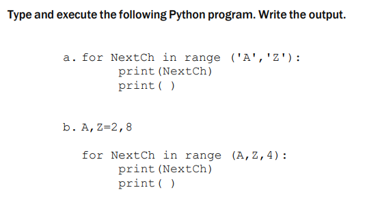 Solved Type and execute the following Python program. Write | Chegg.com