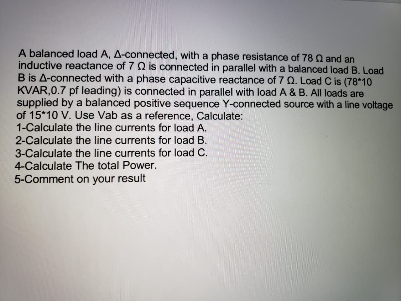 Solved A balanced load A, A-connected, with a phase | Chegg.com