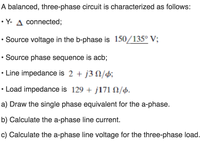 Solved A Balanced, Three-phase Circuit Is Characterized As | Chegg.com