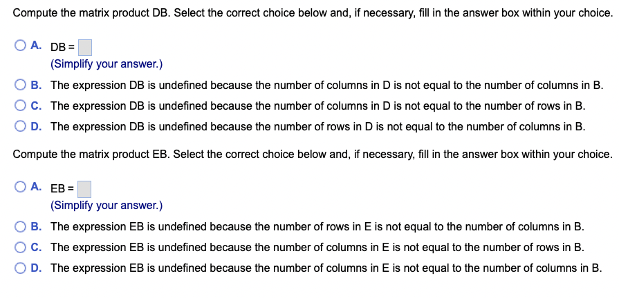 A+2B,3C−2E,DB,EB Compute the matrix sum A+2B. Select | Chegg.com