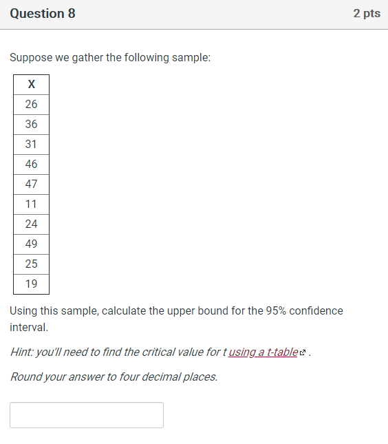 Solved Question 8 2 pts Suppose we gather the following | Chegg.com