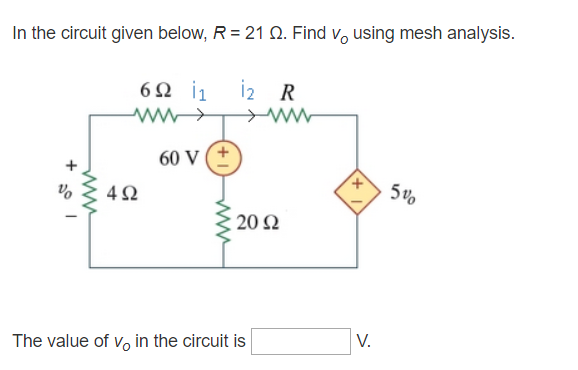Solved In the circuit given below, R = 21 Ω. Find v, using | Chegg.com