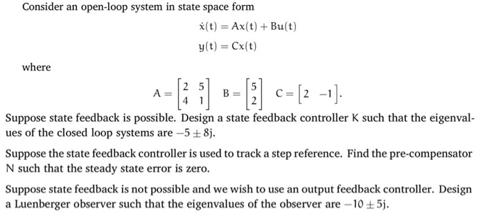 Solved Consider an open-loop system in state space form x(t) | Chegg.com